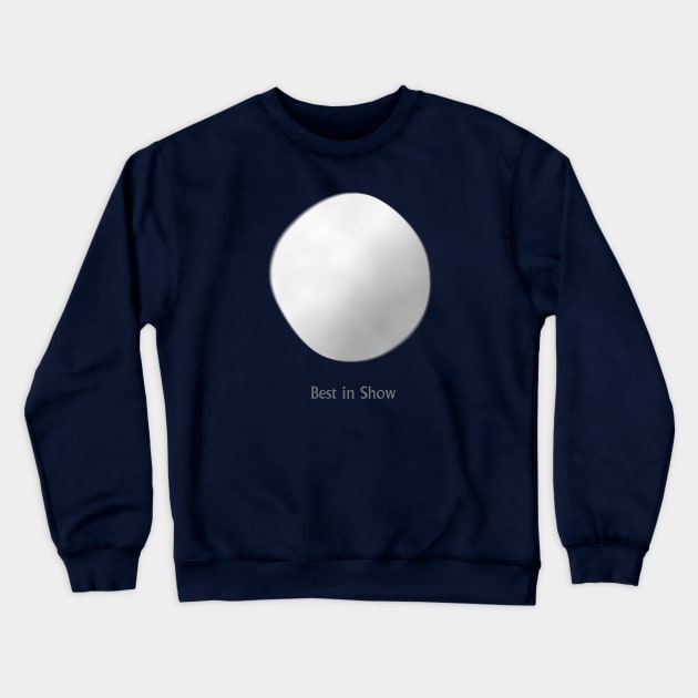 Rover - Best in Show Crewneck Sweatshirt by blueshift